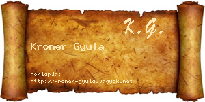 Kroner Gyula névjegykártya
